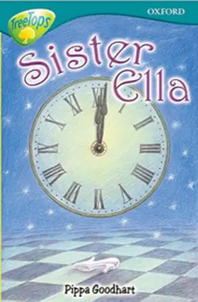 Goodhart |  Oxford Reading Tree: Level 16: TreeTops Stories: Sister Ella | Buch |  Sack Fachmedien