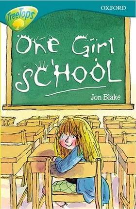 Blake |  Oxford Reading Tree: Level 16: TreeTops More Stories A: One Girl School | Buch |  Sack Fachmedien