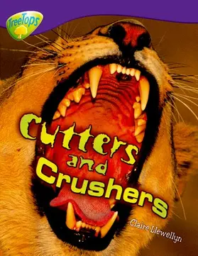 Llewellyn |  Oxford Reading Tree: Level 11: Treetops Non-Fiction: Cutters and Crushers | Buch |  Sack Fachmedien