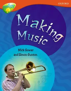 Gowar / Gunton |  Oxford Reading Tree: Level 13: Treetops Non-Fiction: Making Music | Buch |  Sack Fachmedien