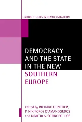 Gunther / Diamandouros / Sotiropoulos |  Democracy and the State in the New Southern Europe | Buch |  Sack Fachmedien