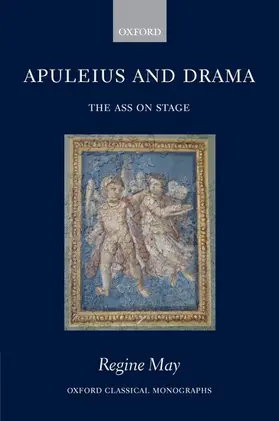 May |  Apuleius and Drama | Buch |  Sack Fachmedien