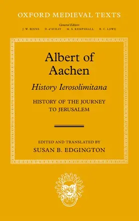 Edgington |  Albert of Aachen: Historia Ierosolimitana, History of the Journey to Jerusalem | Buch |  Sack Fachmedien