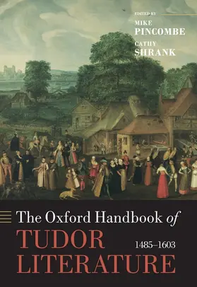 Pincombe / Shrank |  The Oxford Handbook of Tudor Literature | Buch |  Sack Fachmedien