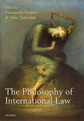 Besson / Tasioulas |  The Philosophy of International Law | Buch |  Sack Fachmedien