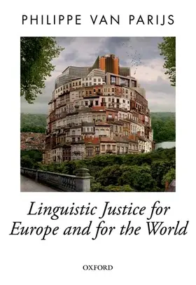 Van Parijs |  Linguistic Justice for Europe and for the World | Buch |  Sack Fachmedien