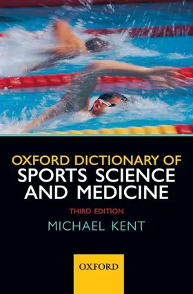 Kent |  Oxford Dictionary of Sports Science and Medicine | Buch |  Sack Fachmedien
