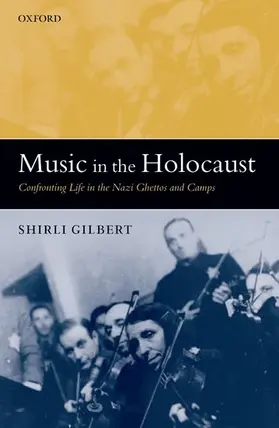 Gilbert |  Music in the Holocaust | Buch |  Sack Fachmedien