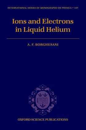 Borghesani |  Electrons and Ions in Liquid Helium | Buch |  Sack Fachmedien