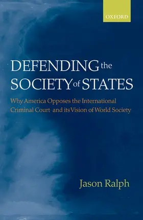 Ralph |  Defending the Society of States | Buch |  Sack Fachmedien