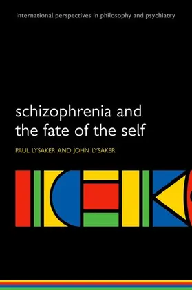 Lysaker |  Schizophrenia and the Fate of the Self | Buch |  Sack Fachmedien