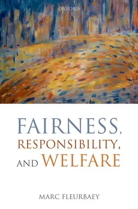 Fleurbaey |  FAIRNESS RESPONSIBILITY & WELFARE C | Buch |  Sack Fachmedien