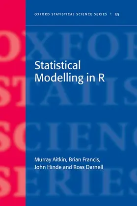 Aitkin / Francis / Hinde |  Statistical Modelling in R | Buch |  Sack Fachmedien