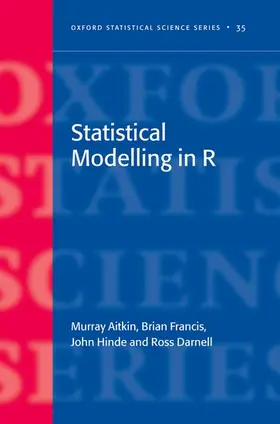Aitkin / Francis / Hinde |  Statistical Modelling in R | Buch |  Sack Fachmedien