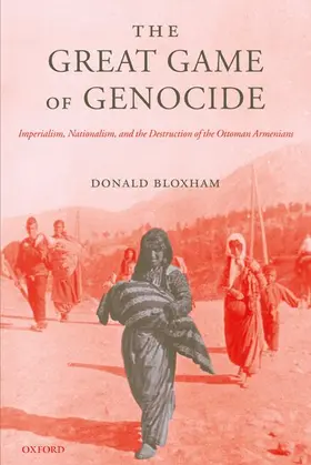 Bloxham |  The Great Game of Genocide | Buch |  Sack Fachmedien