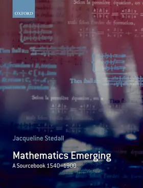 Stedall |  MATHEMATICS EMERGING SOURCEB 1540-1900 C | Buch |  Sack Fachmedien