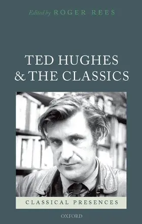 Rees |  Ted Hughes and the Classics | Buch |  Sack Fachmedien