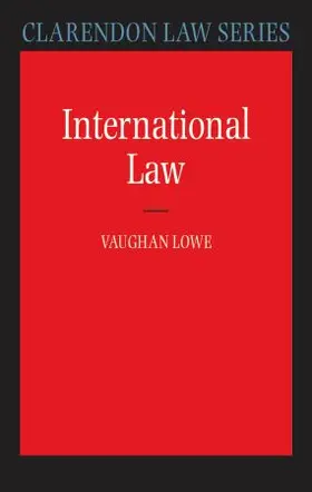Lowe | International Law | Buch | 978-0-19-923083-9 | www2.sack.de