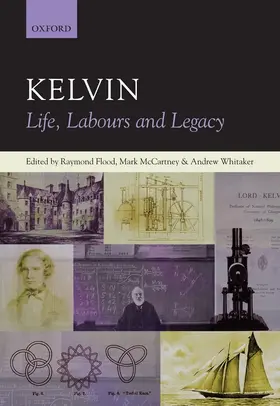 Flood / McCartney / Whitaker |  Kelvin: Life, Labours and Legacy | Buch |  Sack Fachmedien