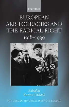 Urbach |  European Aristocracies and the Radical Right, 1918-1939 | Buch |  Sack Fachmedien