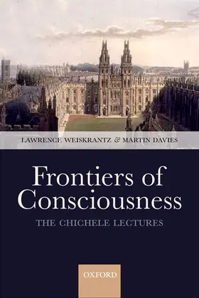 Weiskrantz / Davies |  Frontiers of Consciousness | Buch |  Sack Fachmedien