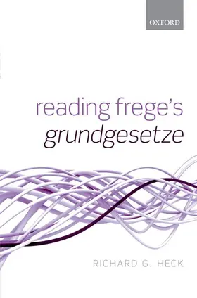 Heck, Jr. |  Reading Frege's Grundgesetze | Buch |  Sack Fachmedien