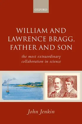 Jenkin |  William and Lawrence Bragg, Father and Son | Buch |  Sack Fachmedien