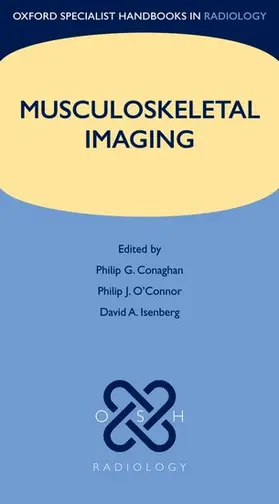 Conaghan / O'Connor / Isenberg |  Musculoskeletal Imaging | Buch |  Sack Fachmedien