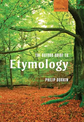 Durkin |  OXF GUIDE TO ETYMOLOGY C | Buch |  Sack Fachmedien