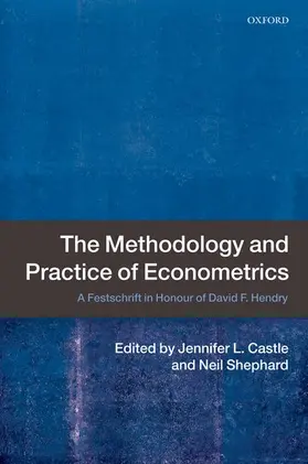 Castle / Shephard |  The Methodology and Practice of Econometrics | Buch |  Sack Fachmedien