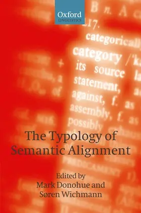 Donohue / Wichmann |  The Typology of Semantic Alignment | Buch |  Sack Fachmedien