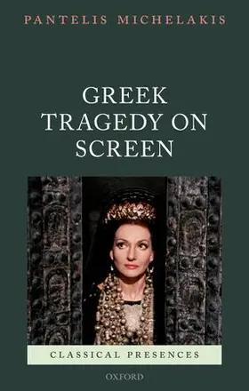 Michelakis |  Greek Tragedy on Screen | Buch |  Sack Fachmedien