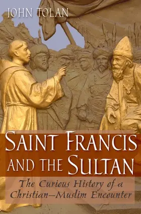 Tolan |  Saint Francis and the Sultan | Buch |  Sack Fachmedien
