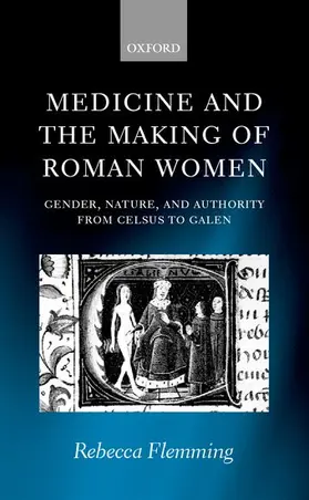 Flemming |  Medicine and the Making of Roman Women | Buch |  Sack Fachmedien