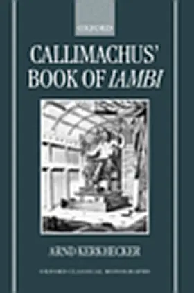 Kerkhecker |  Callimachus' Book of Iambi | Buch |  Sack Fachmedien
