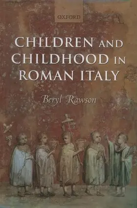 Rawson |  Children and Childhood in Roman Italy | Buch |  Sack Fachmedien