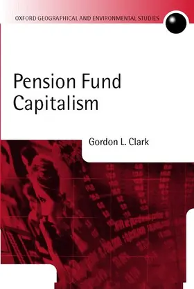 Clark |  Pension Fund Capitalism | Buch |  Sack Fachmedien