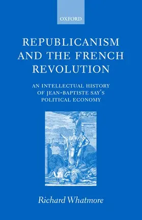 Whatmore |  Republicanism and the French Revolution | Buch |  Sack Fachmedien