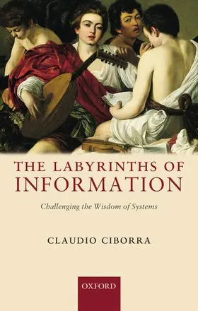 Ciborra |  The Labyrinths of Information | Buch |  Sack Fachmedien
