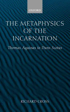 Cross |  The Metaphysics of the Incarnation | Buch |  Sack Fachmedien