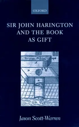 Scott-Warren |  Sir John Harington and the Book as Gift | Buch |  Sack Fachmedien