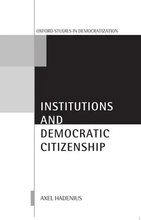 Hadenius |  Institutions and Democratic Citizenship | Buch |  Sack Fachmedien