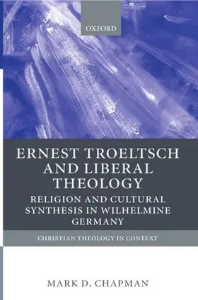 Chapman |  Ernst Troeltsch and Liberal Theology | Buch |  Sack Fachmedien