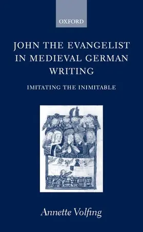 Volfing |  John the Evangelist in Medieval German Writing | Buch |  Sack Fachmedien