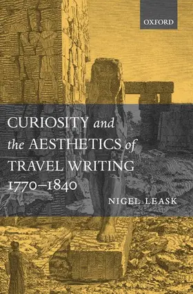 Leask |  Curiosity and the Aesthetics of Travel-Writing, 1770-1840 | Buch |  Sack Fachmedien