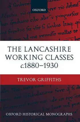 Griffiths |  The Lancashire Working Classes c.1880-1930 | Buch |  Sack Fachmedien
