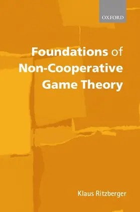 Ritzberger |  Foundations of Non-Cooperative Game Theory | Buch |  Sack Fachmedien