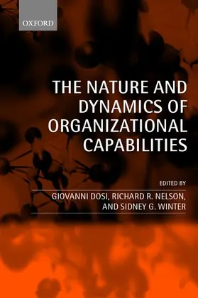 Nelson / Dosi / Winter |  The Nature and Dynamics of Organizational Capabilities | Buch |  Sack Fachmedien