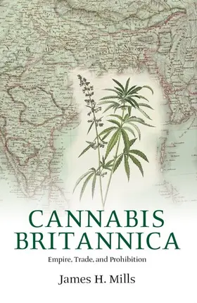Mills |  Cannabis Britannica | Buch |  Sack Fachmedien