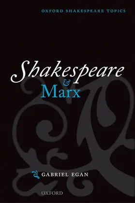 Egan |  Shakespeare and Marx | Buch |  Sack Fachmedien